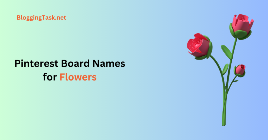 Pinterest Board Names for Flowers 